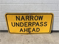 Road sign- Narrow underpass ahead