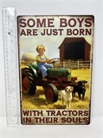 Metal sign- Some Boys are just born w/ tractors