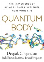 Quantum Body: The New Science of Living