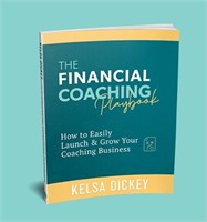 The Financial Coaching Playbook - KELSA DICKEY