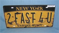 2 FAST 4 U New York License plate size retro style