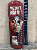 Metal thermometer ‘We don’t dial 911’