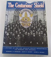 History of L.A.P.D. "The Centurions' Shield" Book
