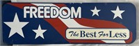 Large Freedom for Less Metal Advertising Sign
