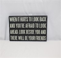 NEW WHEN IT HURTS TO LOOK BACK WOODEN SIGN