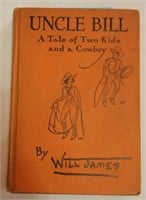 "Uncle Bill" by Will James, 1st Ed., Rare