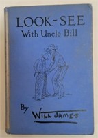 "Look-See with Uncle Bill", by Will James, 1st Ed.