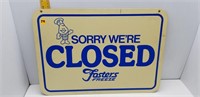 FOSTERS FREEZE OPEN/CLOSED SIGN-14X20