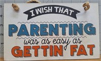 Wooden sign "I wish parenting was as easy as