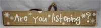 Are You Listening Wood Sign, 18 x 3