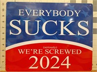 Metal sign "Everybody sucks 2024"