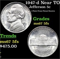 1947-d Jefferson Nickel Near TOP POP! 5c Graded ms
