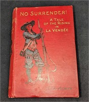 1900 G.A. Henty No Surrender! Hardcover
