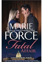 (3) Marie Force A Fatal Series Novels. Fatal