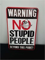 8x12-in metal no stupid people sign