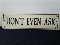 18x 5-in don't even ask sign