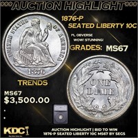 ***Auction Highlight*** 1876-p Seated Liberty Dime
