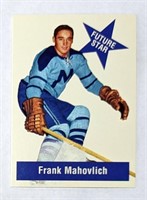Parkhurst Reprint Frank Mahovllich FS-5 Card