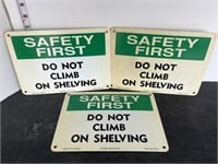 3 Plastic sign- Do not climb on shelving