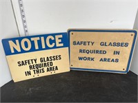 2 plastic sign- Safety glasses required