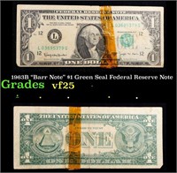 1963B "Barr Note" $1 Green Seal Federal Reserve No