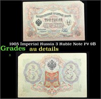 1905 Imperial Russia 3 Ruble Note P# 9B Grades AU