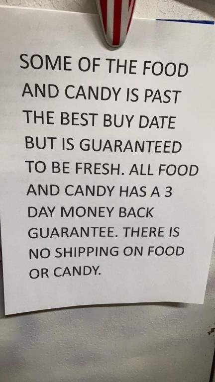SOME OF THE FOOD AND CANDY IS PAST THE BEST BUY