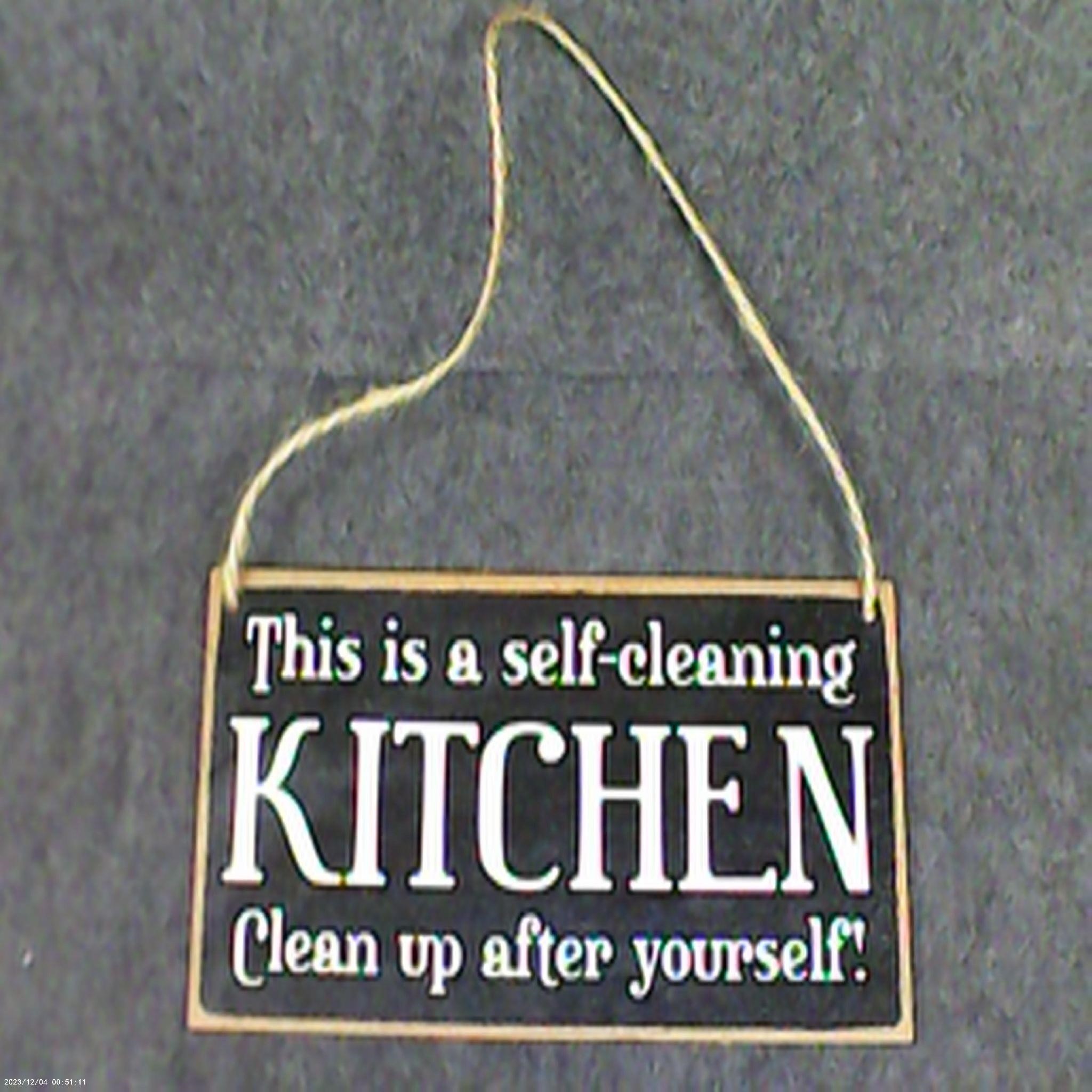 Self Cleaning Kitchen Wood Sign 4"x8"