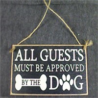 Guest Approved by the Dog Wood Sign 4"x8"