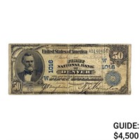 1902 $50 DATE BACK TFNB OF DENVER, CO