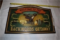 24 By 16 Welcoe to the Backwoods Sign