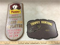 Metal hunting & wooden piano signs