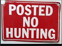 METAL RED  POSTED NO HUNTING  SIGN