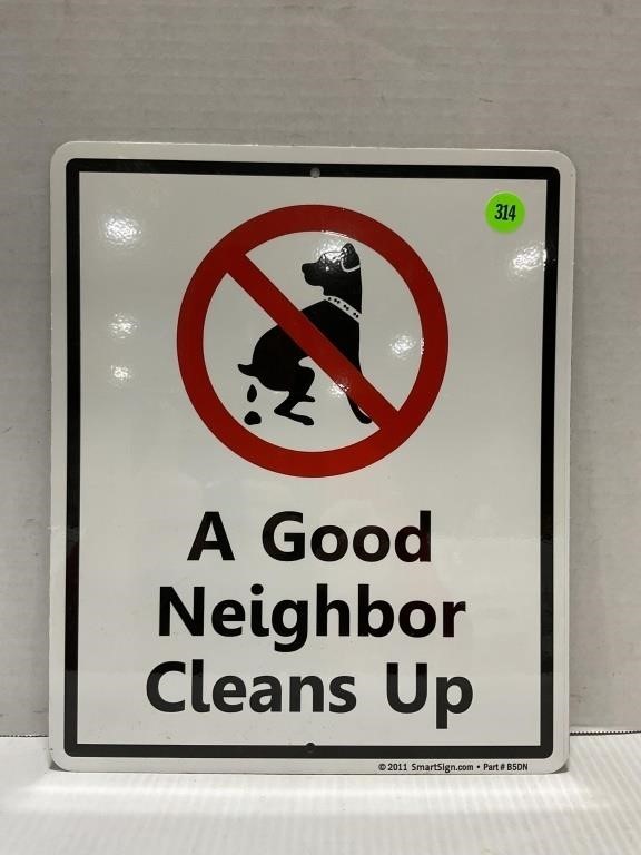 A GOOD NEIGHBOR CLEANS UP METAL DOG SIGN - 12" X