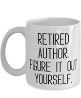 Inspirational Author Gifts, Retired Author.