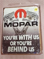 Mopar Your with Us or Your Against Us Metal Sign