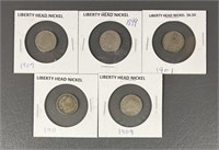 Five Liberty Head Nickels