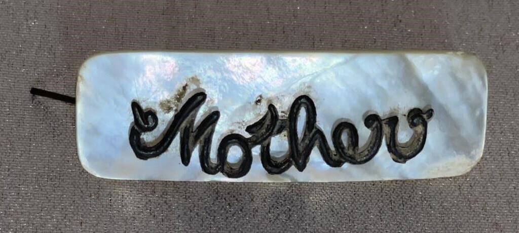 Vintage "Mother" on Mother of Pearl Pin