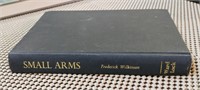 SMALL ARMS by FREDERICK WILKINSON