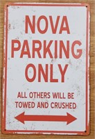 Metal "Nova Parking Only" Sign