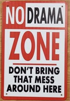 Metal "No Drama Zone" Sign