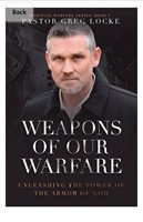 (New) Weapons of Our Warfare: Unleashing the