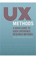 UX Methods: A Quick Guide to User Experience