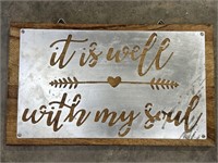 IT IS WELL WITH MY SOUL Tin on Decor Wood Sign