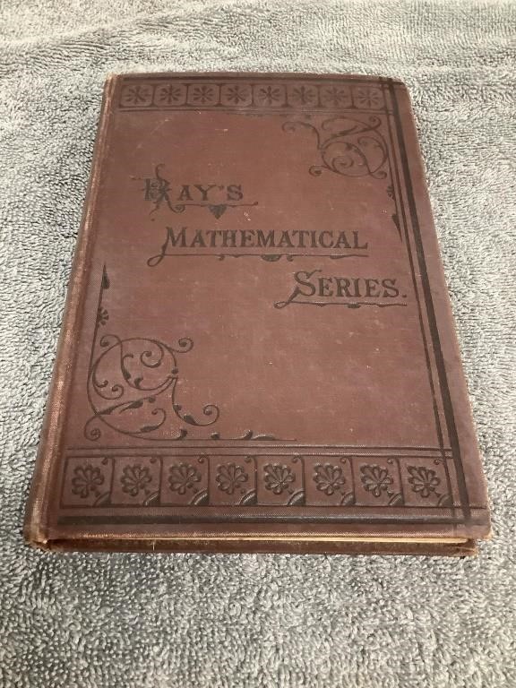1881 Ray's Mathematical Series Book