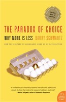 The Paradox of Choice: Why More Is Less, Revised