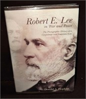 Robert E Lee In War & Peace By Donald A. Hopkins