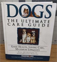 Dogs - The Ultimate Care Guide