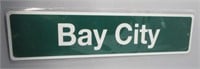 17" x 4" Bay City metal sign.
