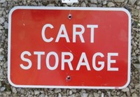 18" x 12" Cart storage metal sign.